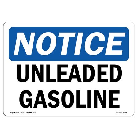 SIGNMISSION Safety Sign, OSHA Notice, 10" Height, 14" Width, Unleaded Gasoline Sign, Landscape OS-NS-D-1014-L-18775